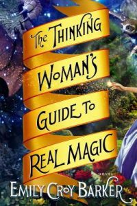 The Thinking Woman's Guide to Real Magic The Thinking Woman's Guide to Real Magic