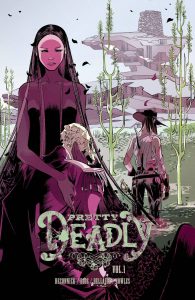 Pretty Deadly, Vol. 1