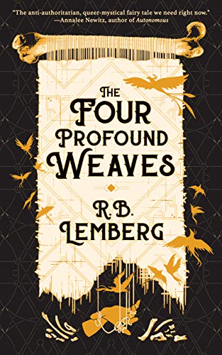 The Four Profound Weaves by R.B. Lemberg