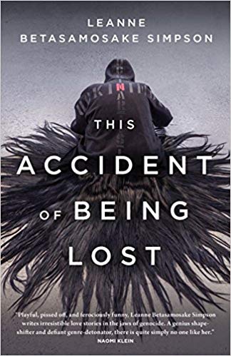 This Accident of Being Lost by Leanne Betasamosake Simpson
