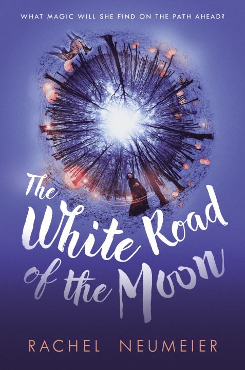 The White Road of the Moon, Rachel Neumeier