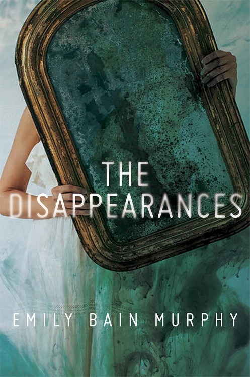 The Disapearances Emily Bain Murphy