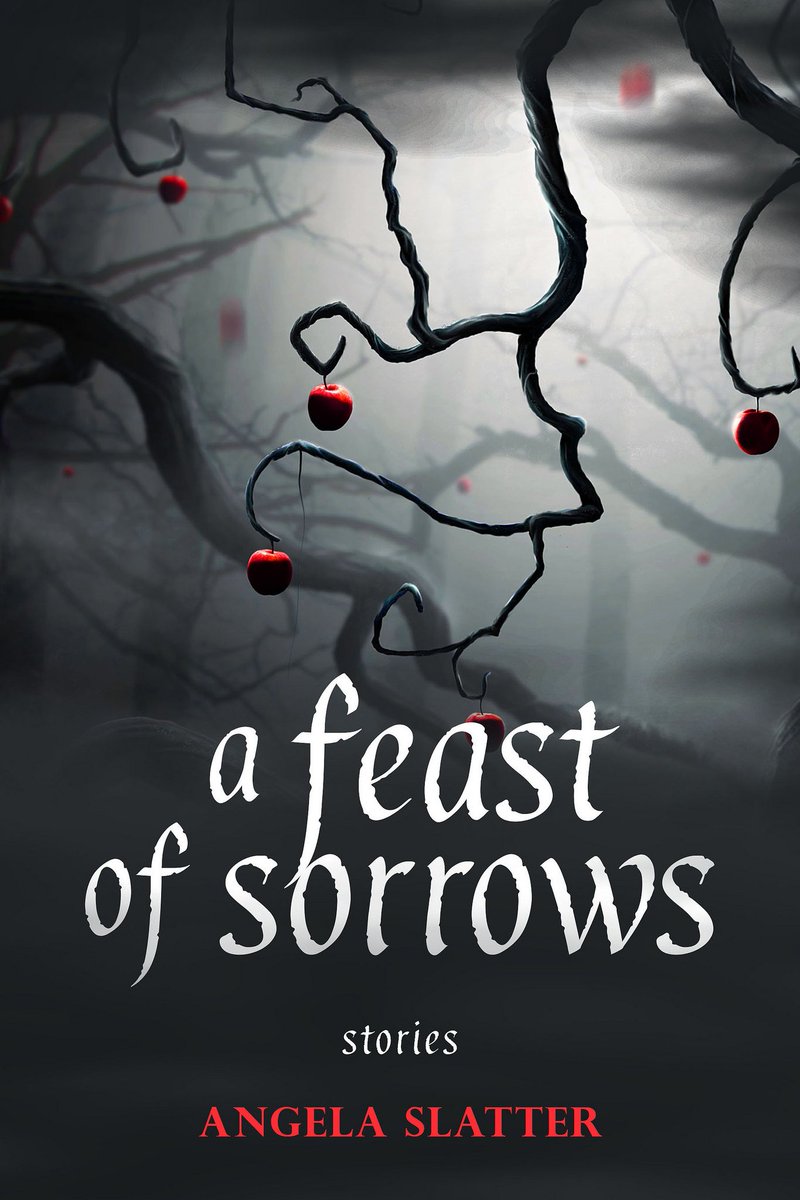 A Feast of Sorrows by Angela Slatter