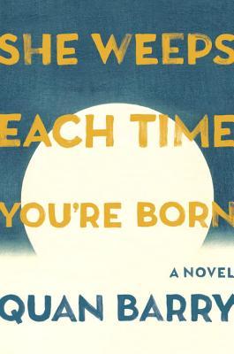 She Weeps Each Time You're Born