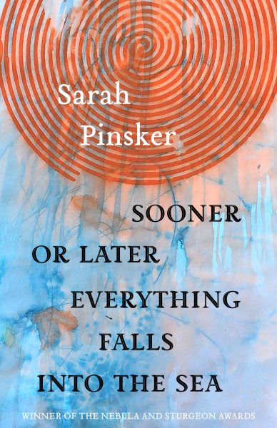 Sooner Or Later Everything Falls Into the Sea Sooner Or Later Everything Falls Into the Sea