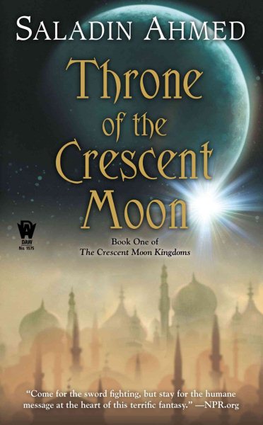 The Throne of the Crescent Moon The Throne of the Crescent Moon