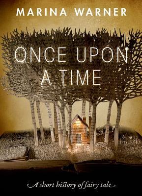 Once Upon a Time: A Short History of Fairy Tale 