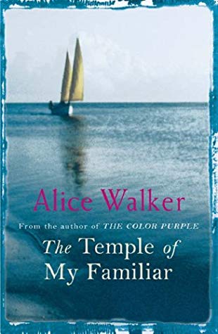 The Temple of My Familiar Alice Walker