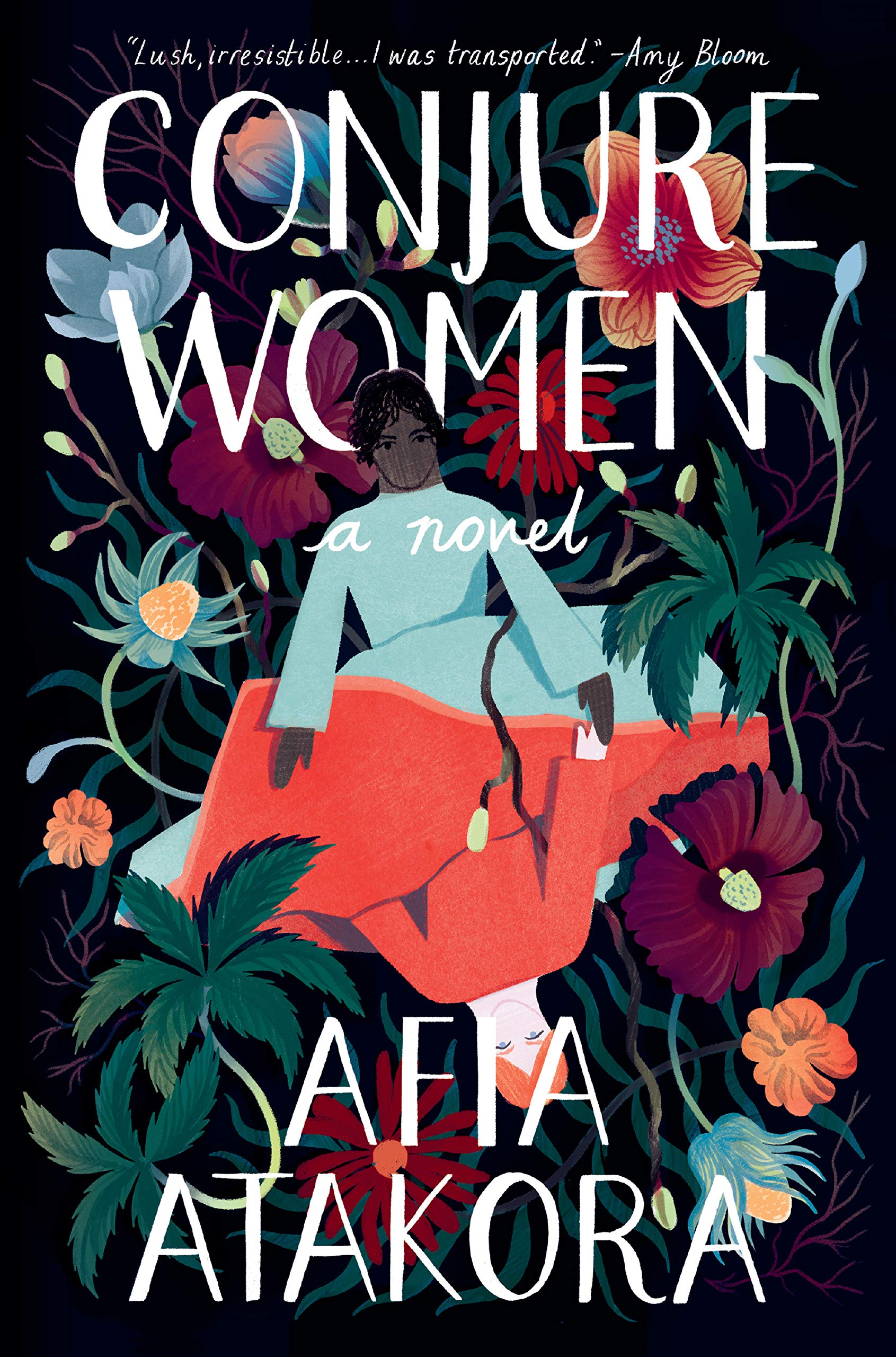 Conjure Women: A Novel Afia Atakora