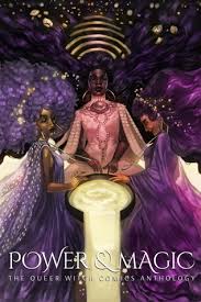Power & Magic Queer Witches Comics Anthology