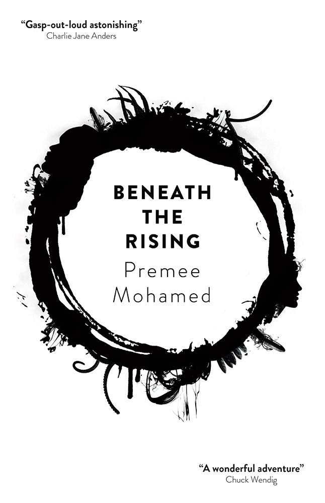 Beneath the Rising by Premee Mohamed