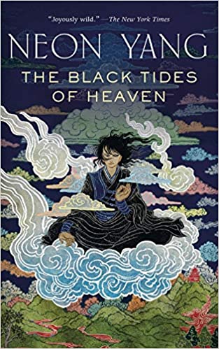 The Black Tides of Heaven by Neon Yang