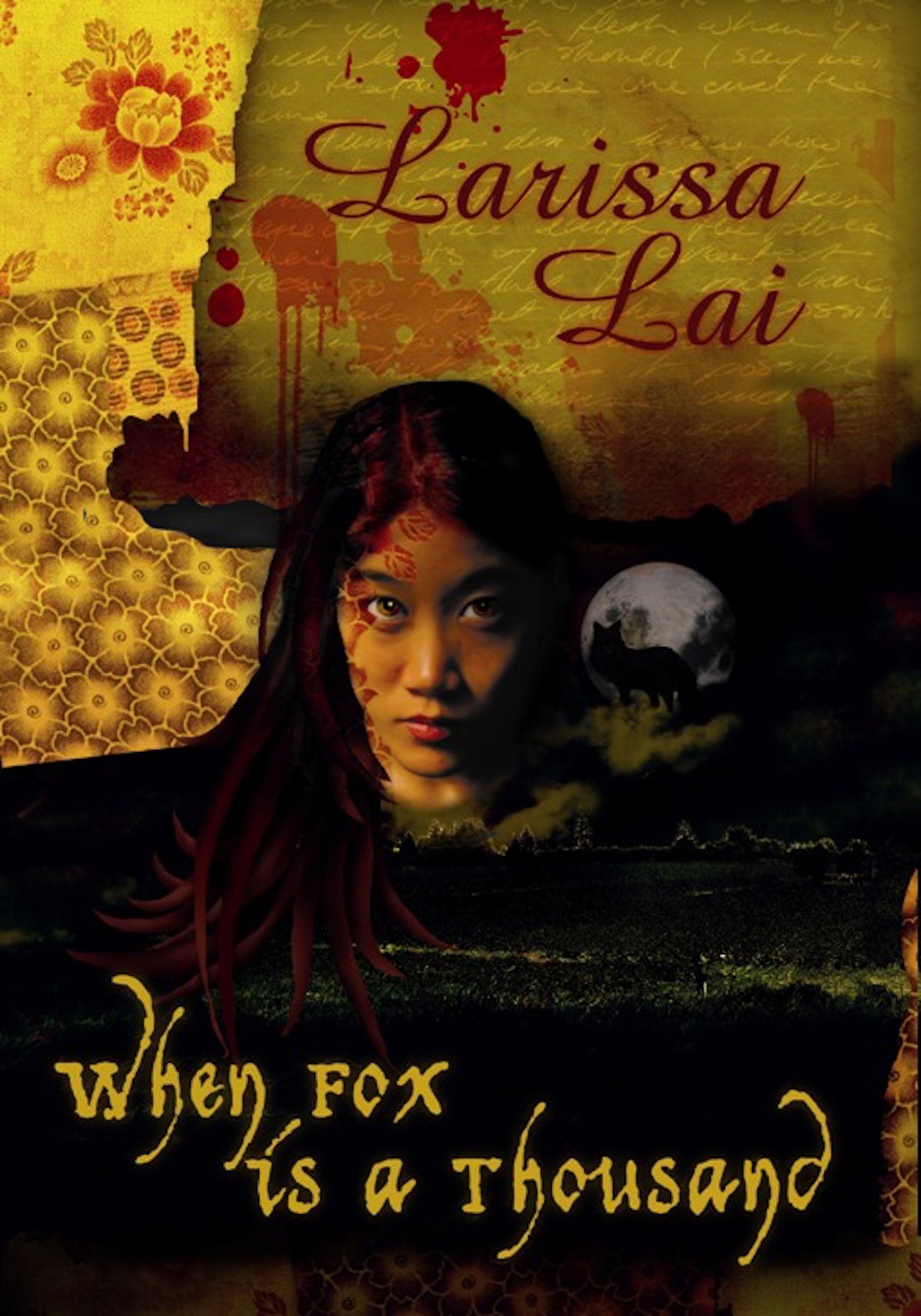 When Fox Is a Thousand by Larissa Lai