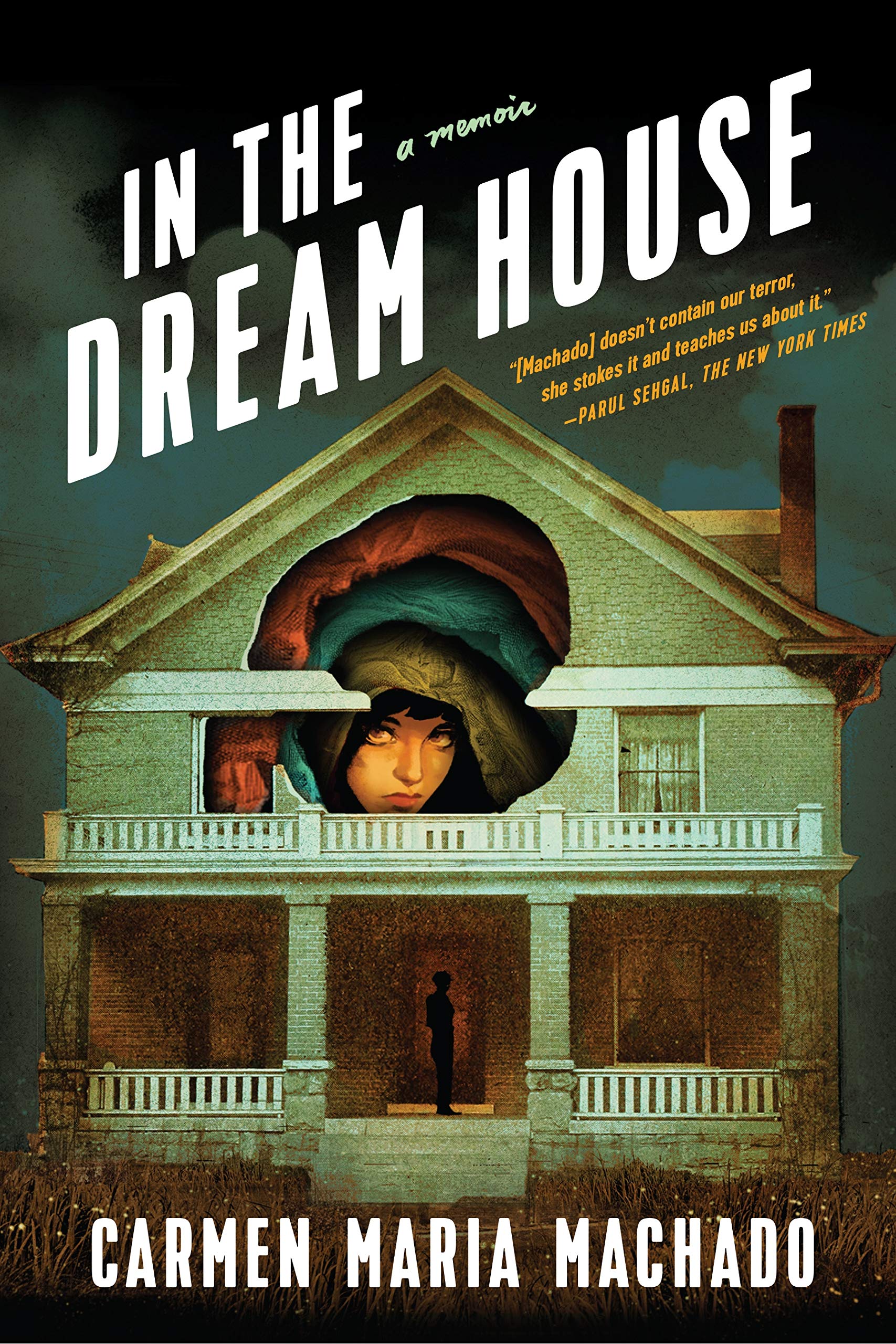 In the Dream House by Carmen Maria Machado